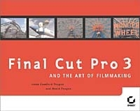 Final Cut Pro 3 and the Art of Filmmaking артикул 7342b.