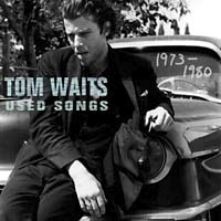 Tom Waits Used Songs (1973-1980) артикул 7388b.