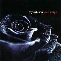 Roy Orbison Love Songs артикул 7392b.