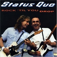 Status Quo Rock 'Til You Drop артикул 7423b.